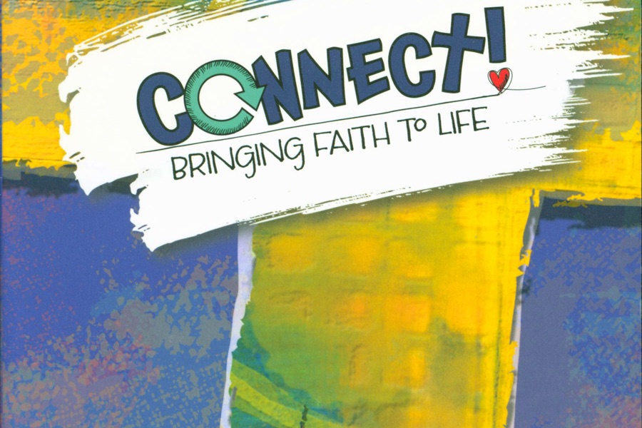 Connect! Bringing Faith to Life